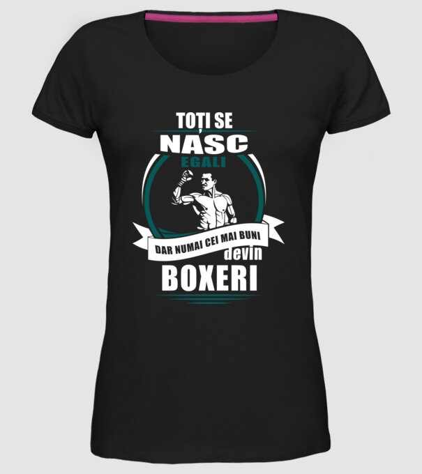 toți se nasc egali, dar numai cei mai buni devin boxeri model negru pe tricou