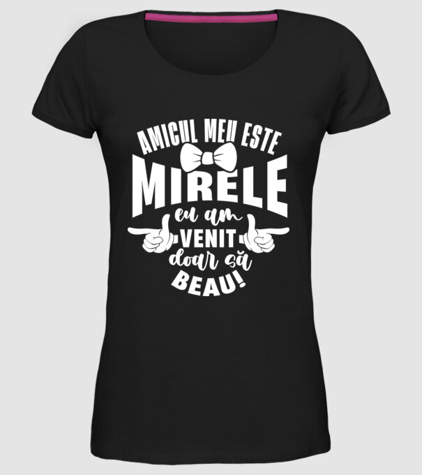 Amicul meu este mirele model negru pe tricou