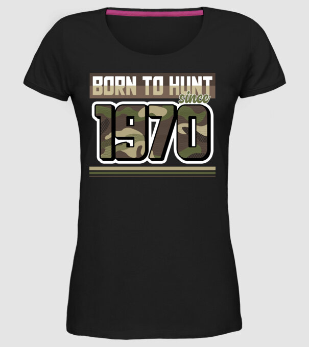 Born to hunt since 1970 model negru pe tricou