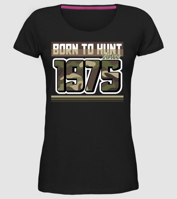 Born to hunt since 1975 model negru pe tricou