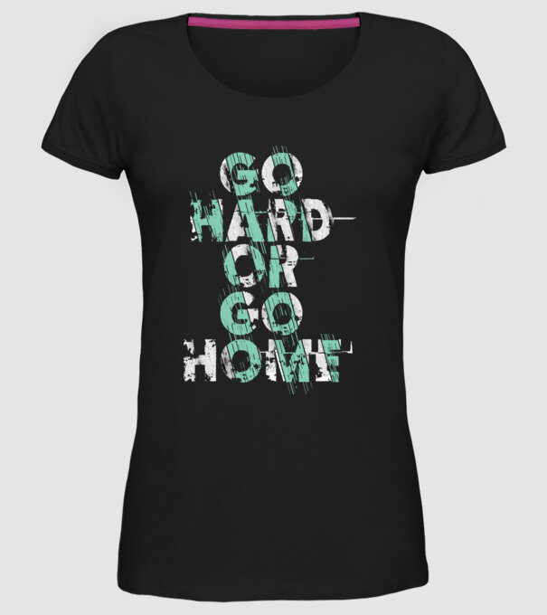 Go Hard or Go Home model negru pe tricou