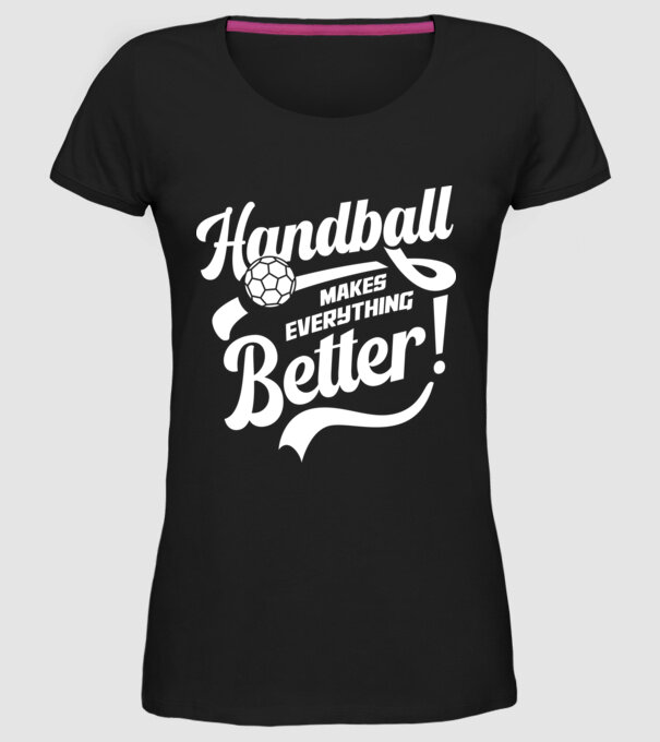 Handball makes everything better model negru pe tricou