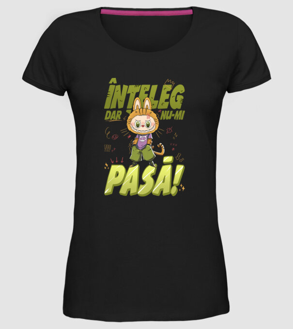 Înțeleg dar nu-mi pasă! model negru pe tricou
