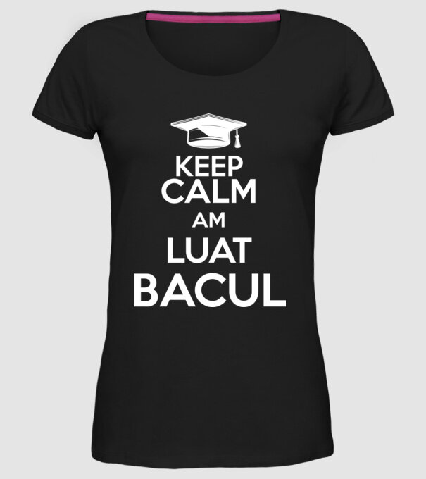 Keep calm, am luat bacul model negru pe tricou