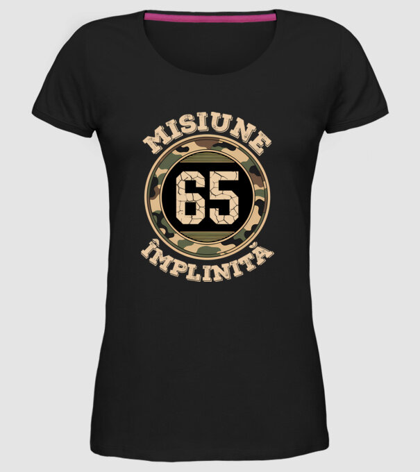 Misiune împlinită 65 model negru pe tricou