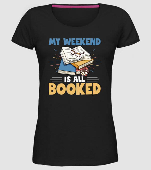 My weekend booked model negru pe tricou