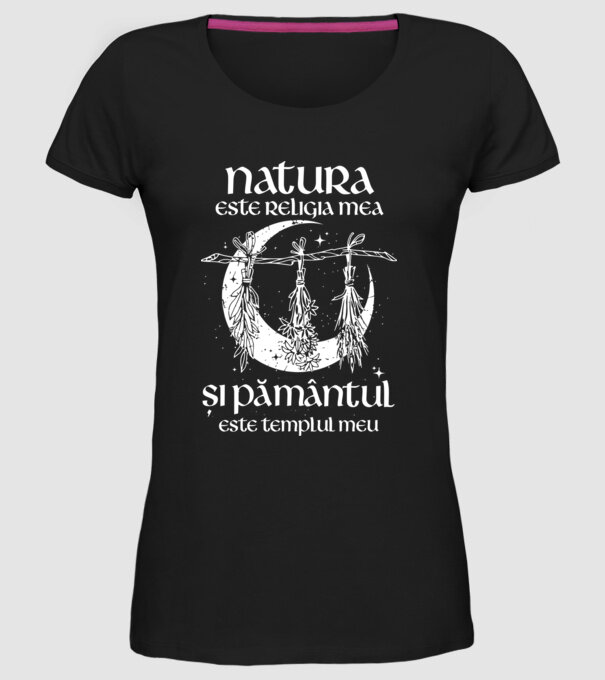 Natura este religia mea model negru pe tricou