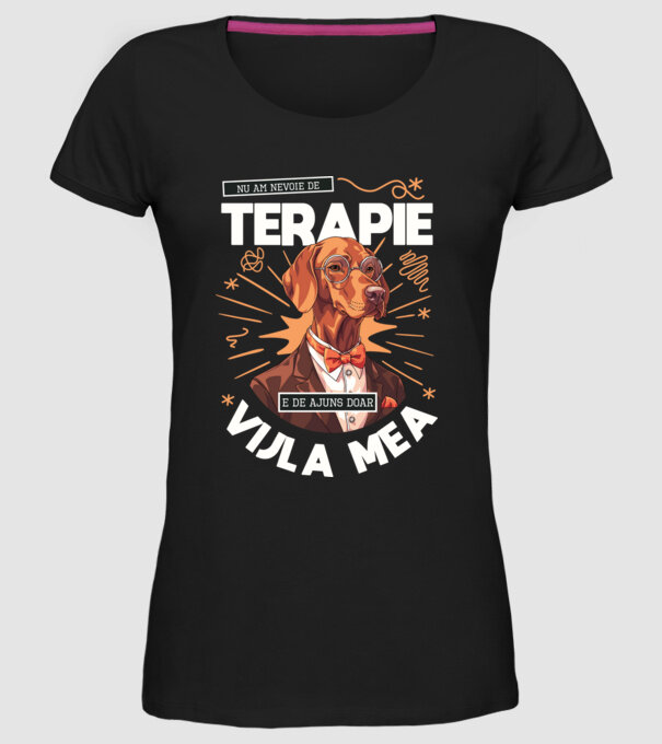 Nu am nevoie de terapie e de ajuns doar Vijla mea model negru pe tricou