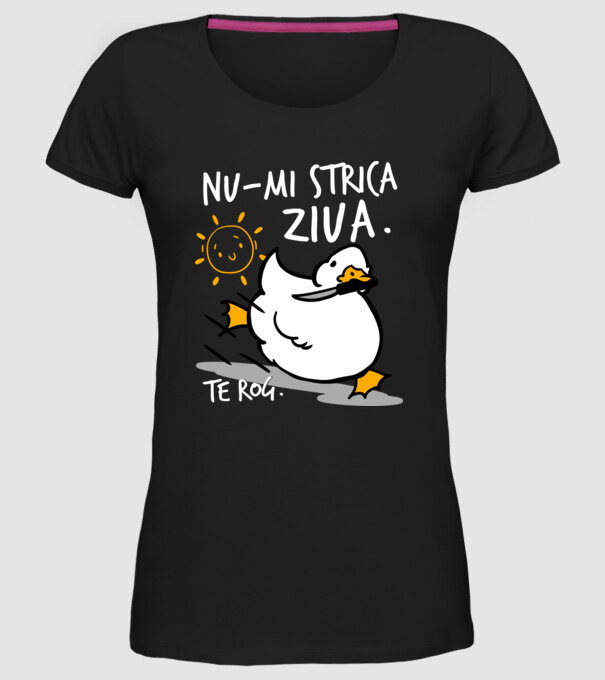 Nu-mi strica ziua. model negru pe tricou