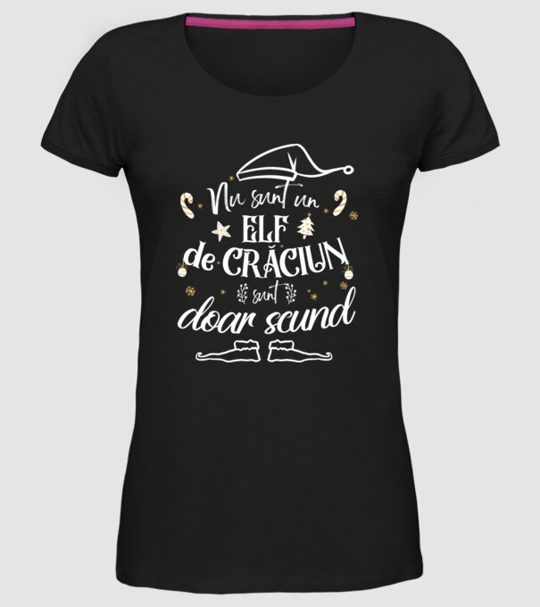 Nu sunt un elf de Crăciun, sunt doar scund Negru model negru pe tricou