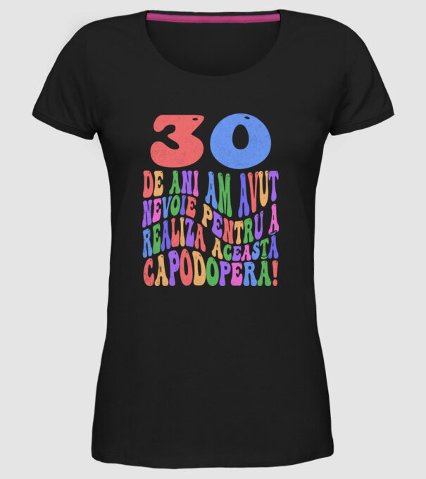 Realiza această capodoperă 30 model negru pe tricou