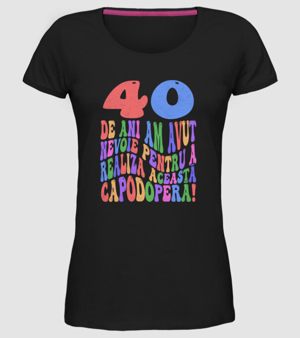 Realiza această capodoperă 40 model negru pe tricou