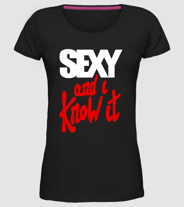 Sexy And I Know It model negru pe tricou