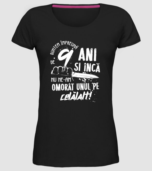 Suntem împreună de 9 ani model negru pe tricou