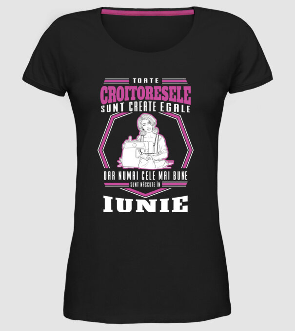 Toate croitoresele iunie model negru pe tricou