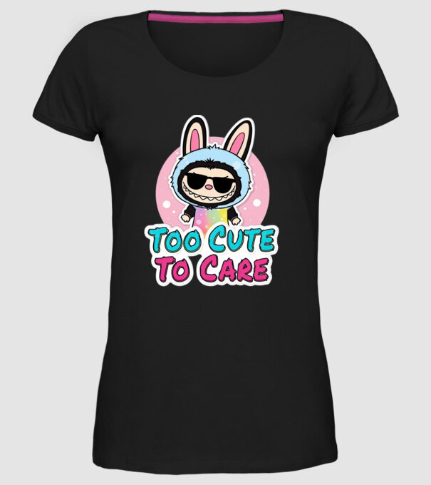 Too cute to care model negru pe tricou