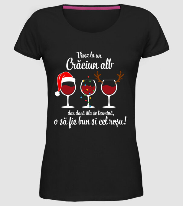 Visez la un Crăciun alb, dar dacă ăla se termină, o să fie bun si cel roșu model negru pe tricou