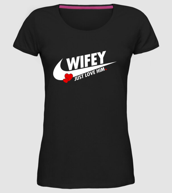 Wifey Just love him alb model negru pe tricou
