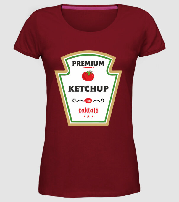 ketchup premium - calitate model bordo pe tricou