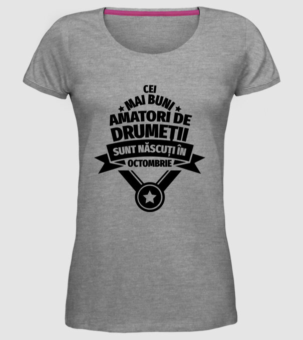 Cei mai buni amatori de drumeții sunt născuți în Octombrie model gri pe tricou