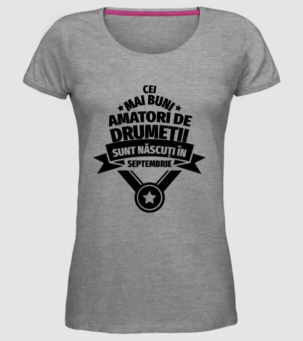 Cei mai buni amatori de drumeții sunt născuți în Septembrie model gri pe tricou