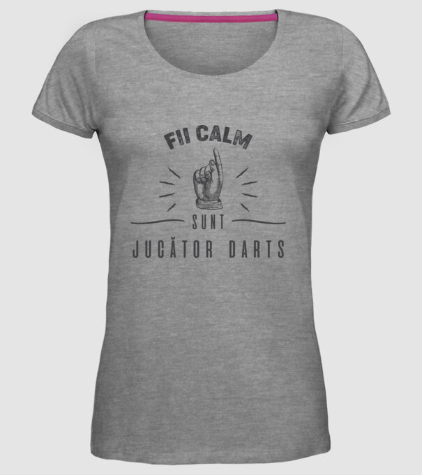fii calm, sunt jucător darts model gri pe tricou