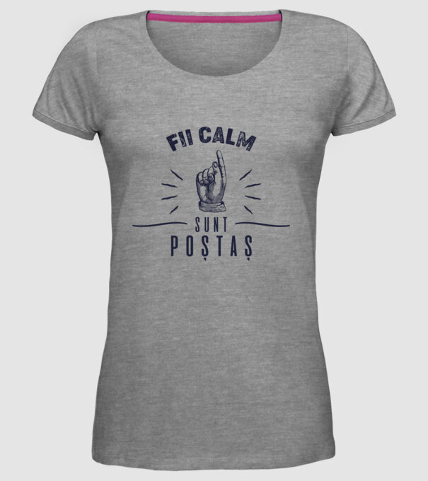 Fii calm, sunt poștaș model gri pe tricou