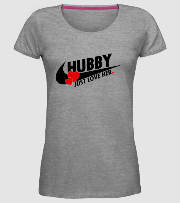 Hubby Just love her model gri pe tricou