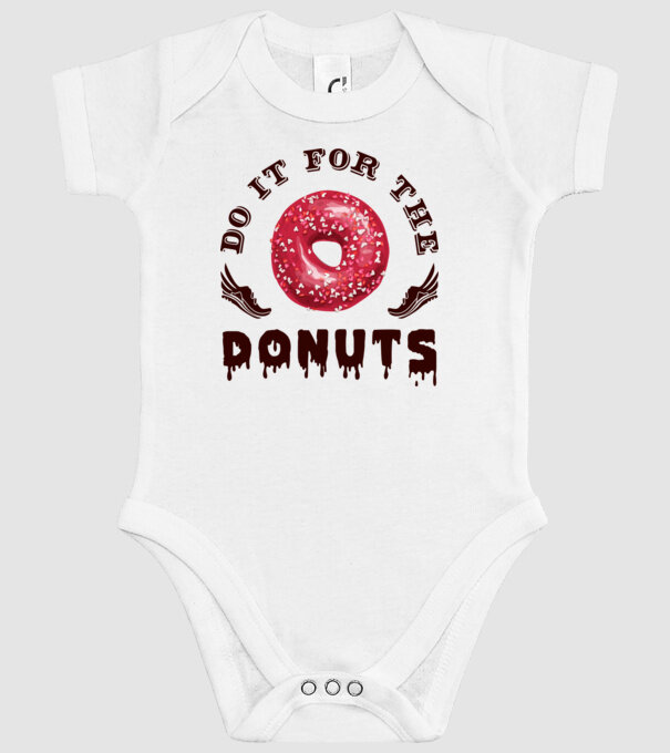 Do it for the donuts model alb pe tricou