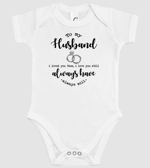 I loved you then i love you still husband model alb pe tricou