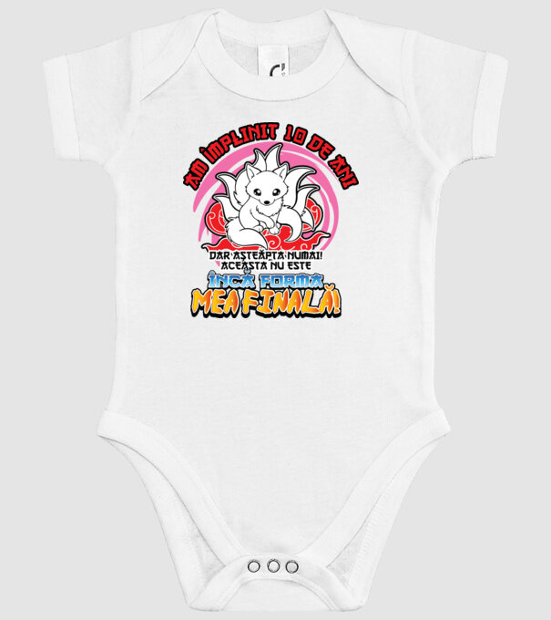 Am împlinit 10 de ani - Dar așteaptă numai! Aceasta nu este încă forma mea finală! model alb pe tricou