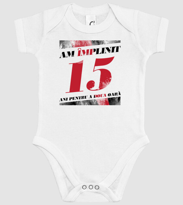 Am împlinit 15 ani pentru a doua oară model alb pe tricou