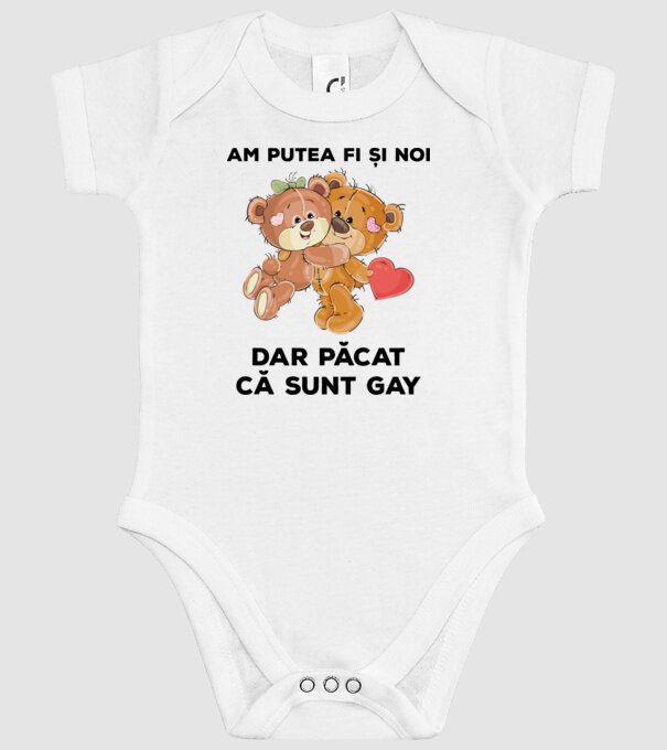 Am putea fi și noi, dar păcat că sunt gay model alb pe tricou