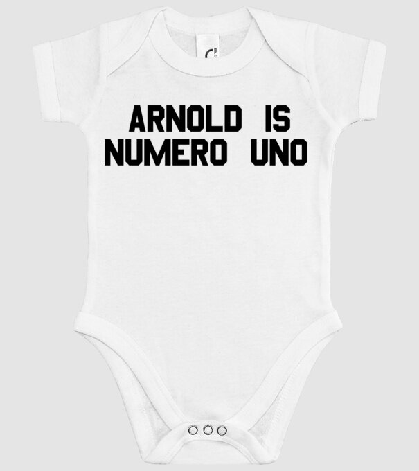 Arnold is Numero Uno model alb pe tricou