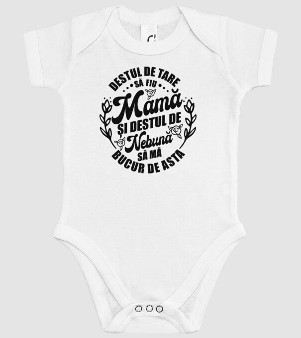 Destul de tare să fiu mamă și destul de nebună să mă bucur de asta model alb pe tricou