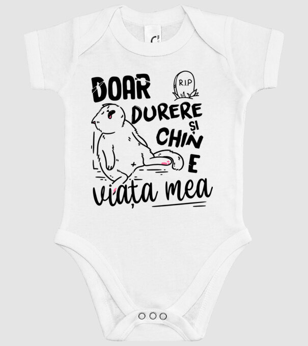Doar durere și chin e viața mea model alb pe tricou