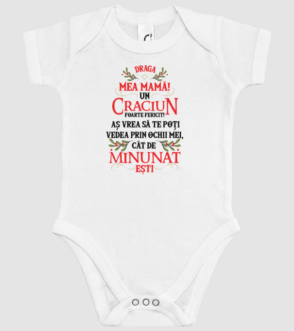 Draga mea mamă! Un Crăciun foarte fericit! Aș vrea să te poți vedea prin ochii mei, cât de minunat ești model alb pe tricou
