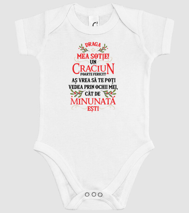 Draga mea soție! Un Crăciun foarte fericit! Aș vrea să te poți vedea prin ochii mei, cât de minunat ești model alb pe tricou