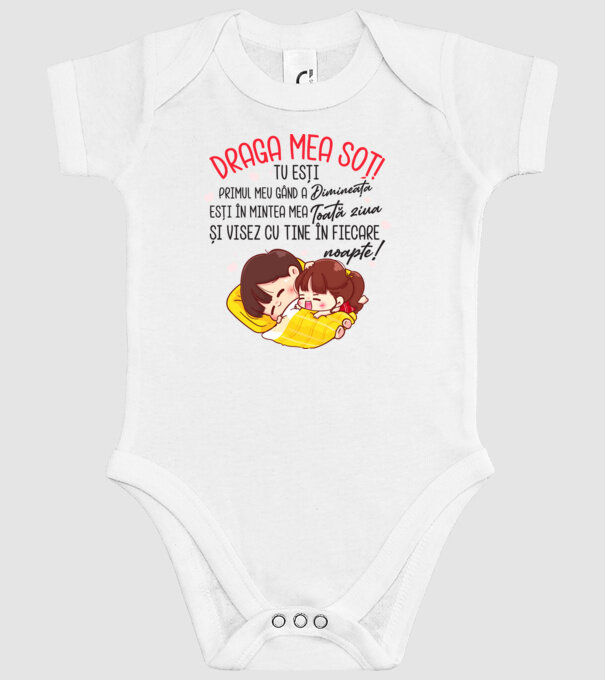 Dragul meu soț! tu ești primul meu gând dimineața, ești în mintea mea toată ziua și visez cu tine în fiecare noapte. Te iubesc! model alb pe tricou