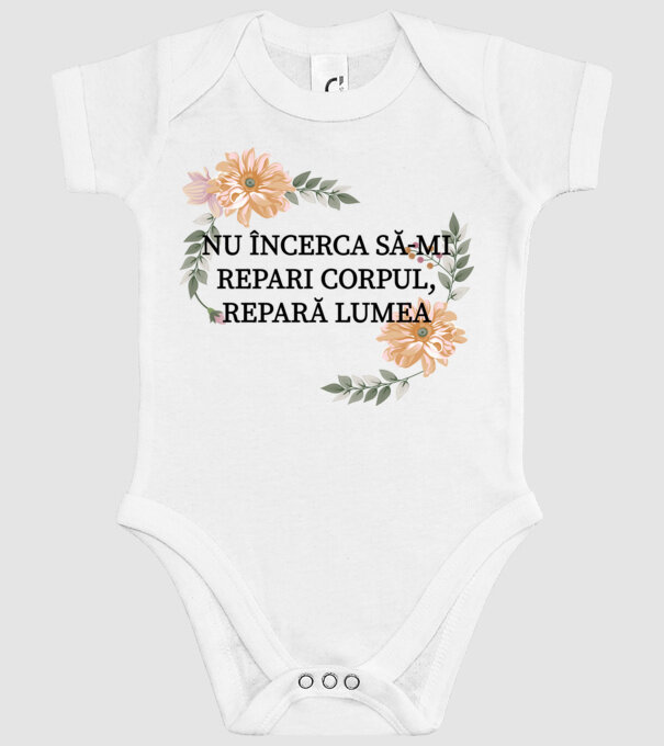 nu încerca să-mi repari corpul, repară lumea model alb pe tricou