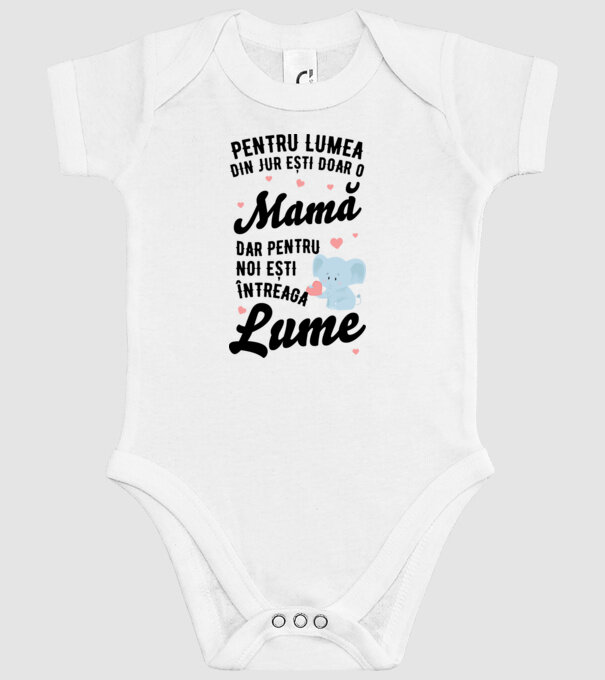Pentru lumea din jur ești doar o mamă, dar pentru noi ești întreaga lumea model alb pe tricou
