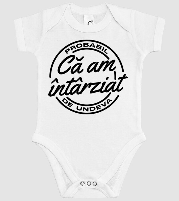 Probabil că am întârziat de undeva model alb pe tricou