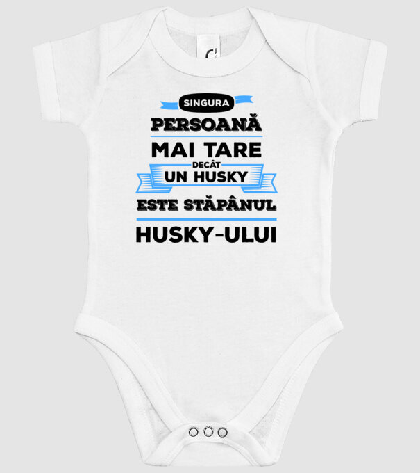 singura persoană mai tare decât un Husky este stăpânul Husky-ului model alb pe tricou