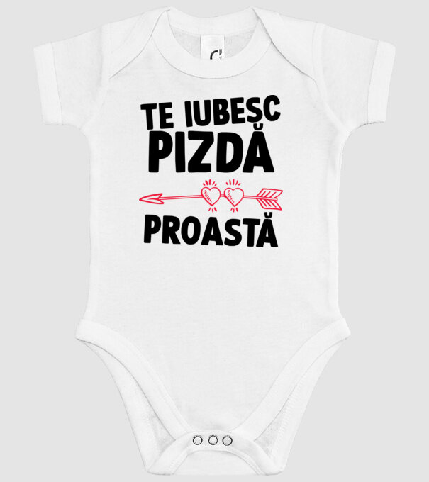 Te iubesc, pizdă proastă model alb pe tricou
