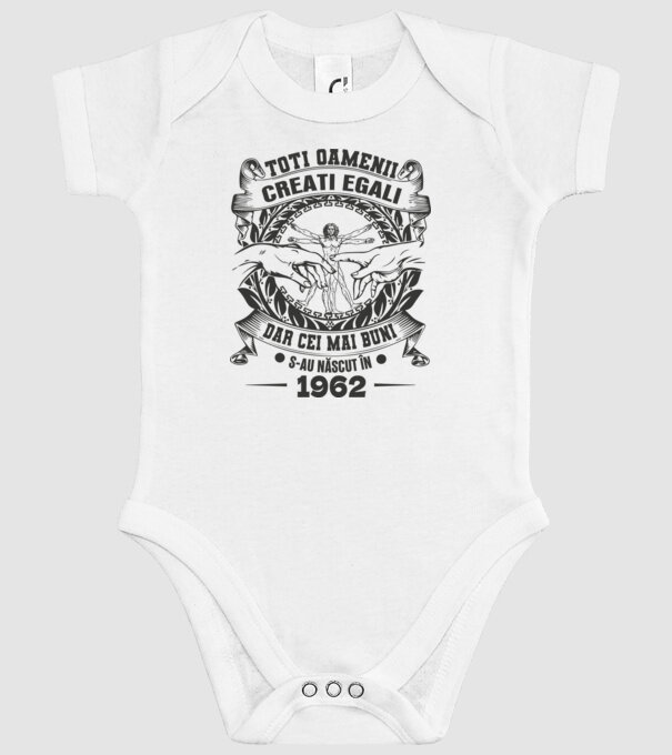 Toți oamenii sunt creați egali, dar cei mai buni s-au născut în 1962 model alb pe tricou