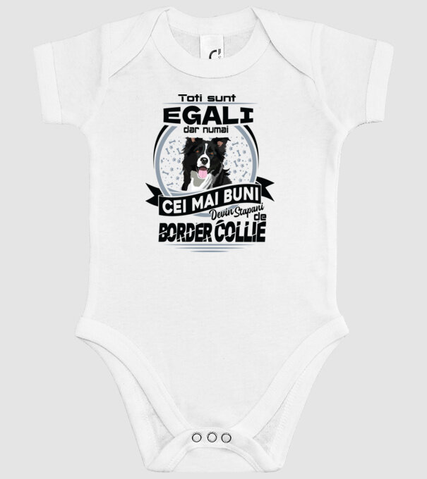 Toți sunt egali, dar numai cei mai buni devin stăpâni de border collie model alb pe tricou