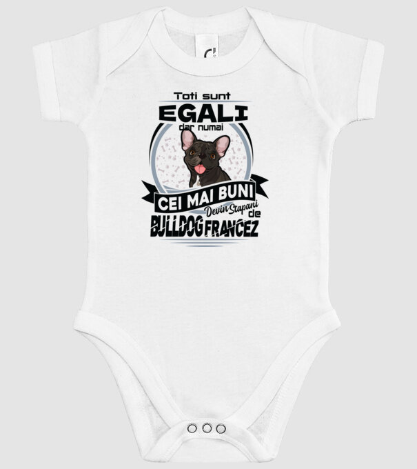 Toți sunt egali, dar numai cei mai buni devin stăpâni de bulldog francez model alb pe tricou