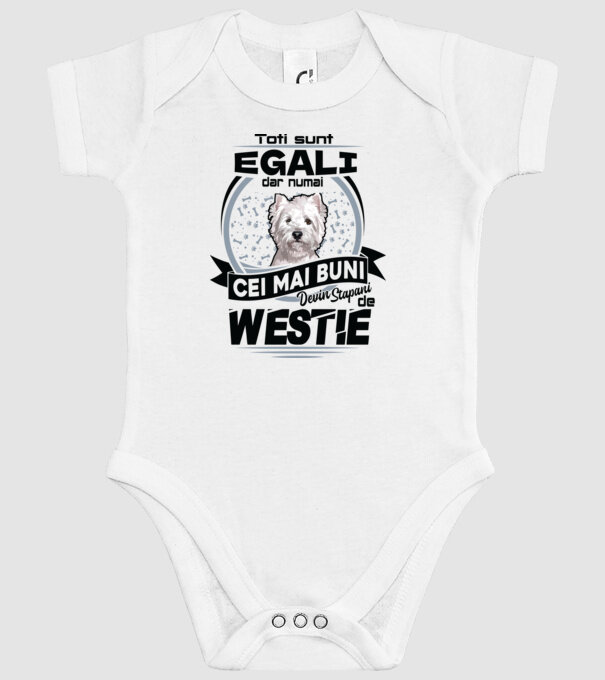 Toți sunt egali, dar numai cei mai buni devin stăpâni de westie model alb pe tricou