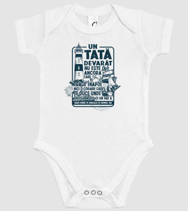 Un tată adevărat nu este o ancoră care te trage înapoi, nici o corabie care te duce unde vrei să mergi, ci un far a cărui iubire model alb pe tricou