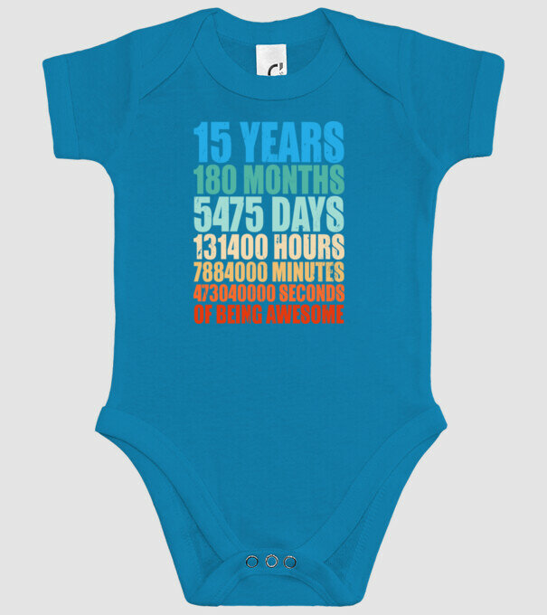 15 years of being awesome model turcoaz pe tricou